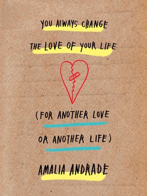 You Always Change the Love of Your Life (for Another Love or Another Life) - Audiobook
